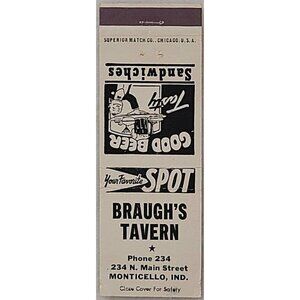 Vintage Matchbook Cover Braugh’s Tavern Monticello IN Indiana White